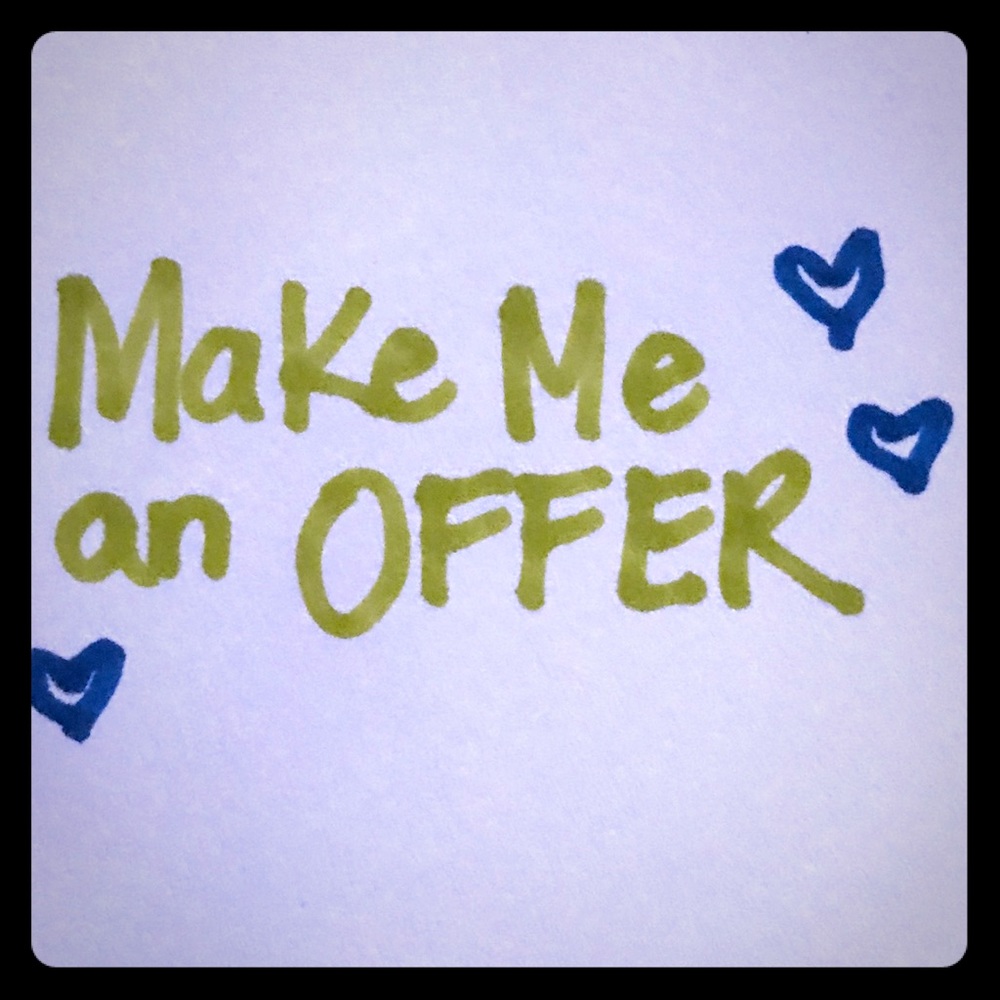 Make me an offer!!!